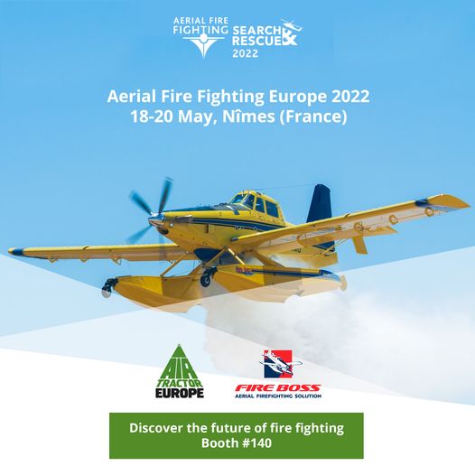 Air Tractor Europe will participate together with Fire Boss in Aerial Fire Fighting 2022 in Nimes